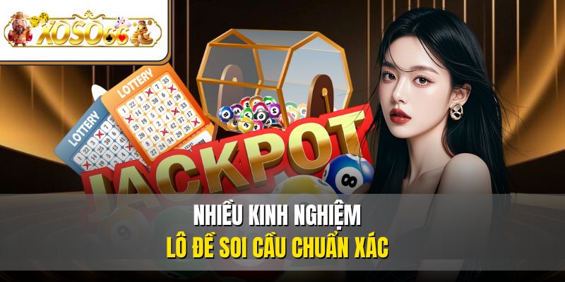 Kinh Nghiệm Lô Đề Chơi Hay Thắng Lớn Nhận Thưởng Khủng 2  Nhiều kinh nghiệm lô đề soi cầu chuẩn xác