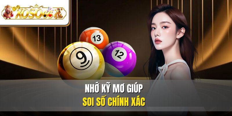 Tìm Hiểu Ý Nghĩa Số mơ lô đề Và Bí Quyết Chọn Số Chuẩn 3  Nhớ kỹ mơ giúp soi số chính xác